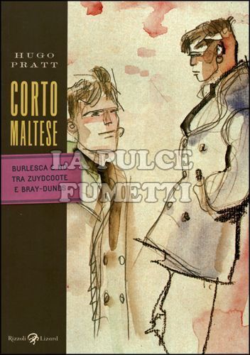 TASCABILI PRATT #    18 - CORTO MALTESE: BURLESCA E NO TRA ZUYDCOOTE E BRAY-DUNES